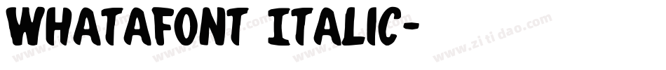 Whatafont Italic字体转换